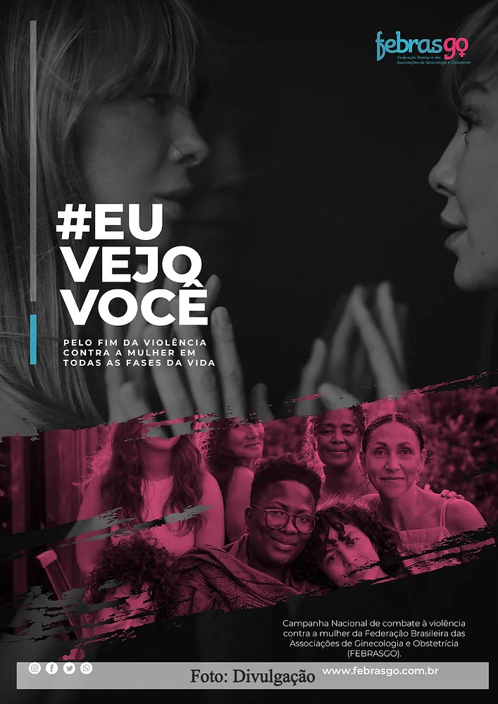 Febrasgo lança Campanha #EuVejoVocê - Pelo fim da violência contra a mulher em todas as fases da vida